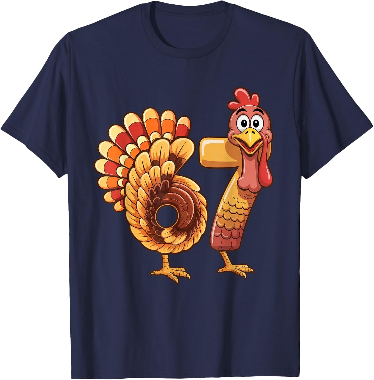 67 Thanksgiving Funny Turkey Thanksgiving 67 Turkey T-Shirt - T-Shirt | Navy