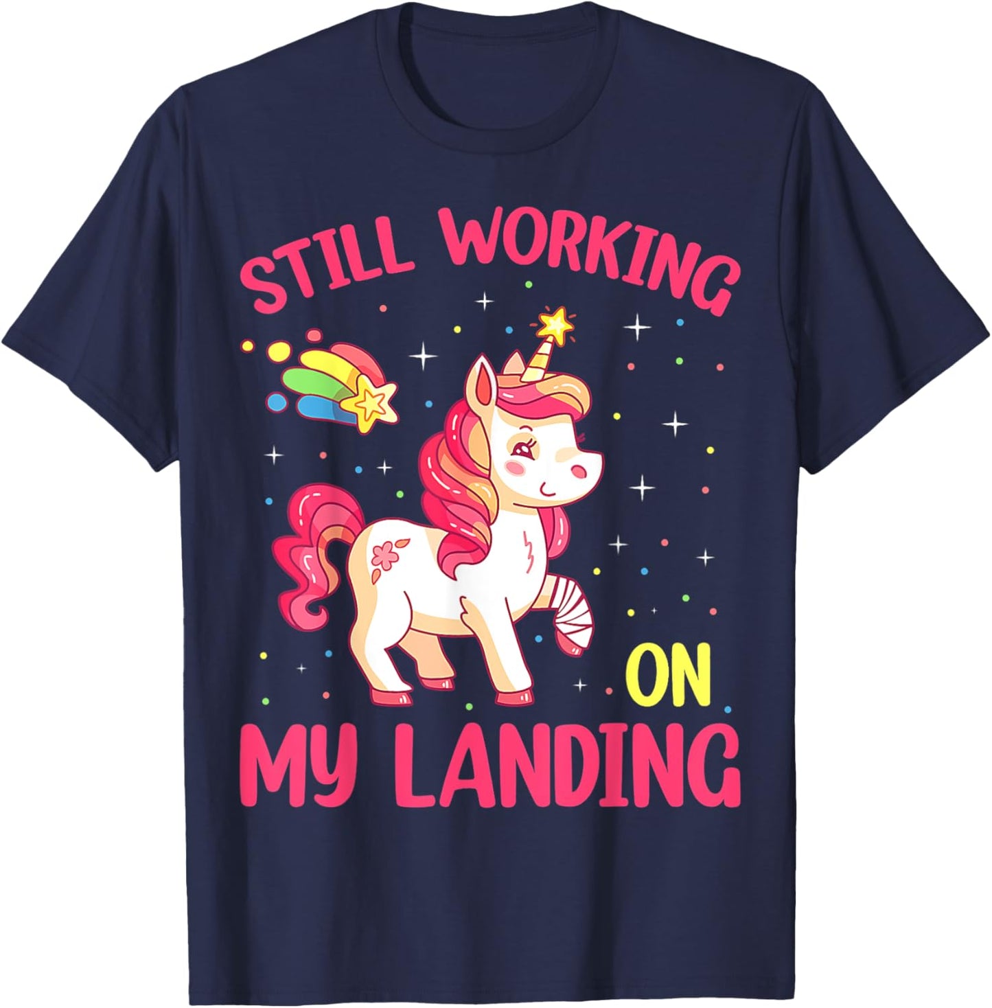 Still Working On My Landing Injury Broken Arm Cute Unicorn T-Shirt - T-Shirt | Navy