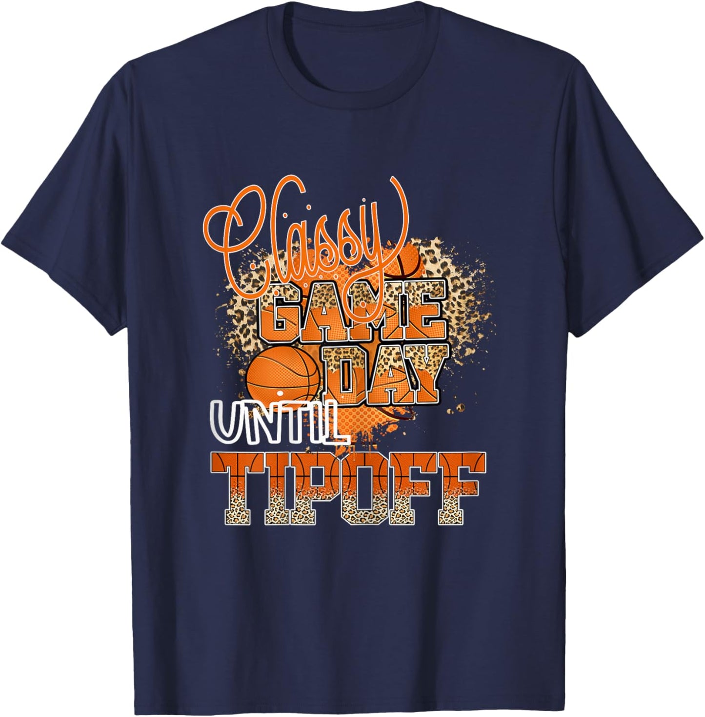 Classy Until Tip-off Leopard Print Basketball Fan Messy Bun T-Shirt - T-Shirt | Navy