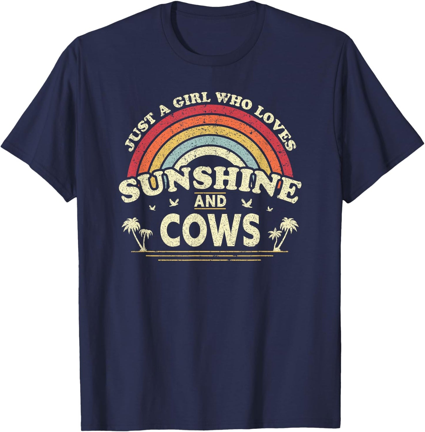 Cow Shirt. Just A Girl Who Loves Sunshine And Cows T-Shirt - T-Shirt | Navy
