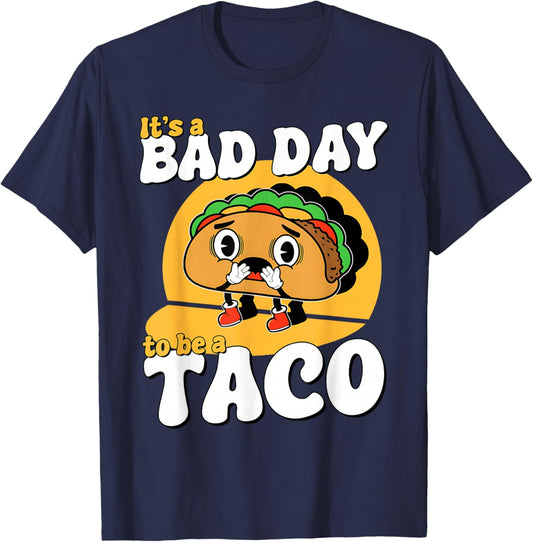 Retro It's A Bad Day To Be A Taco Cinco De Mayo Mexican Food T-Shirt - T-Shirt | Navy