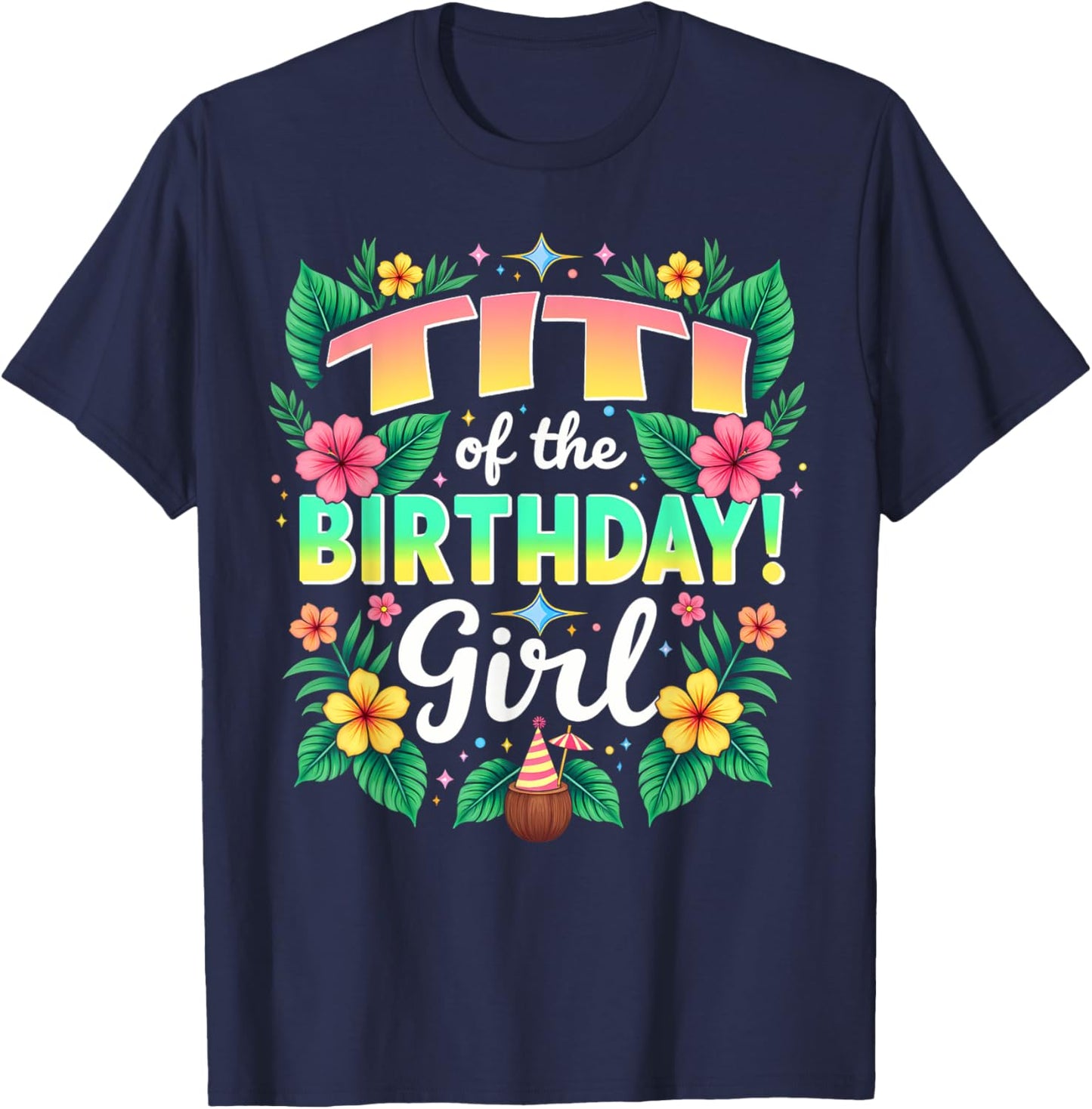 Aloha Hawaii Aunt Titi Of The Birthday Girl T-Shirt - T-Shirt | Navy