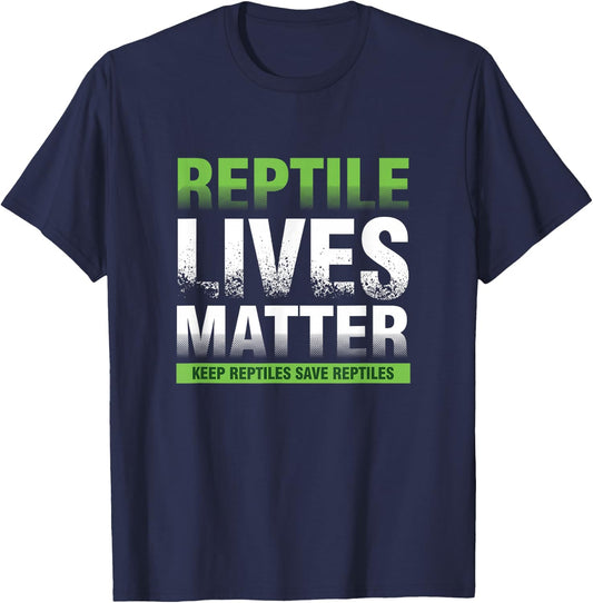 Reptile Life Matter Herpetologist Veterinarian Herping T-Shirt - T-Shirt | Navy