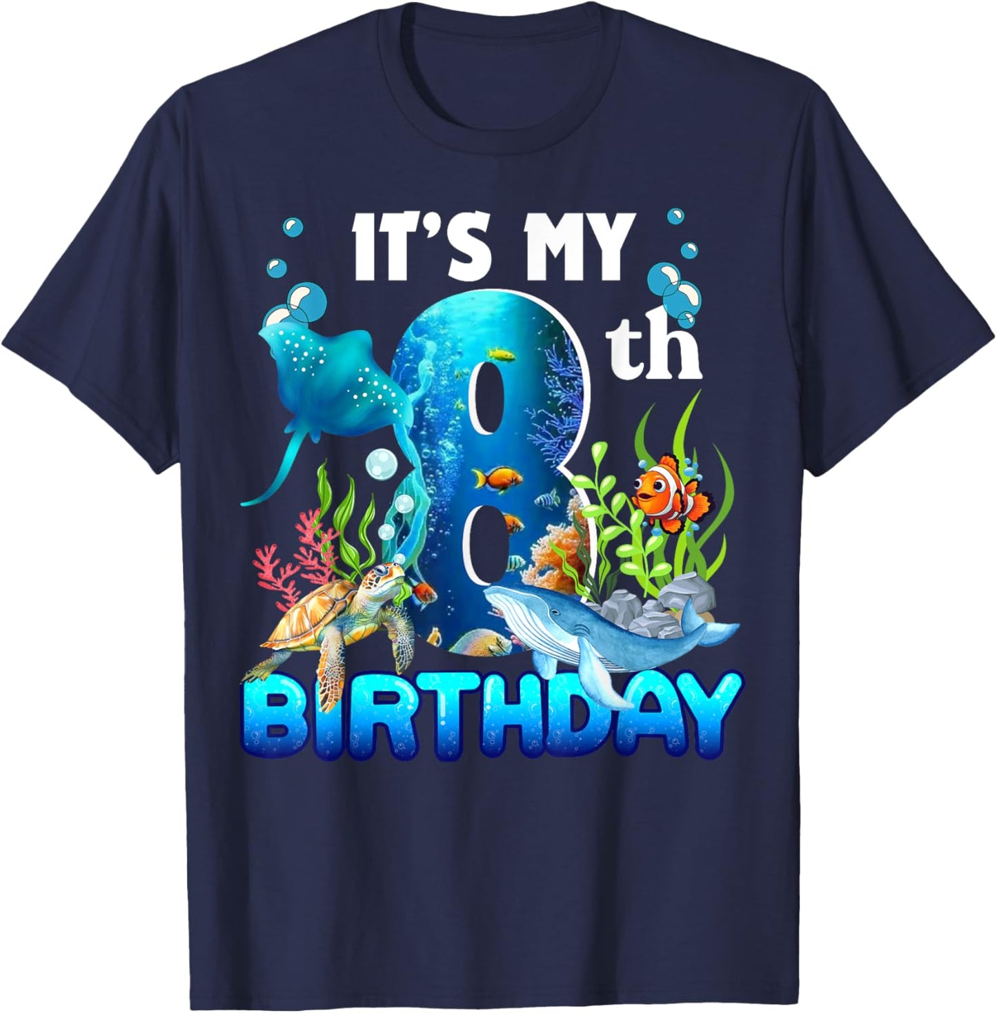 It's My 8th Birthday Party Ocean 8 Years Old Sea Fish B-Day T-Shirt - T-Shirt | Navy