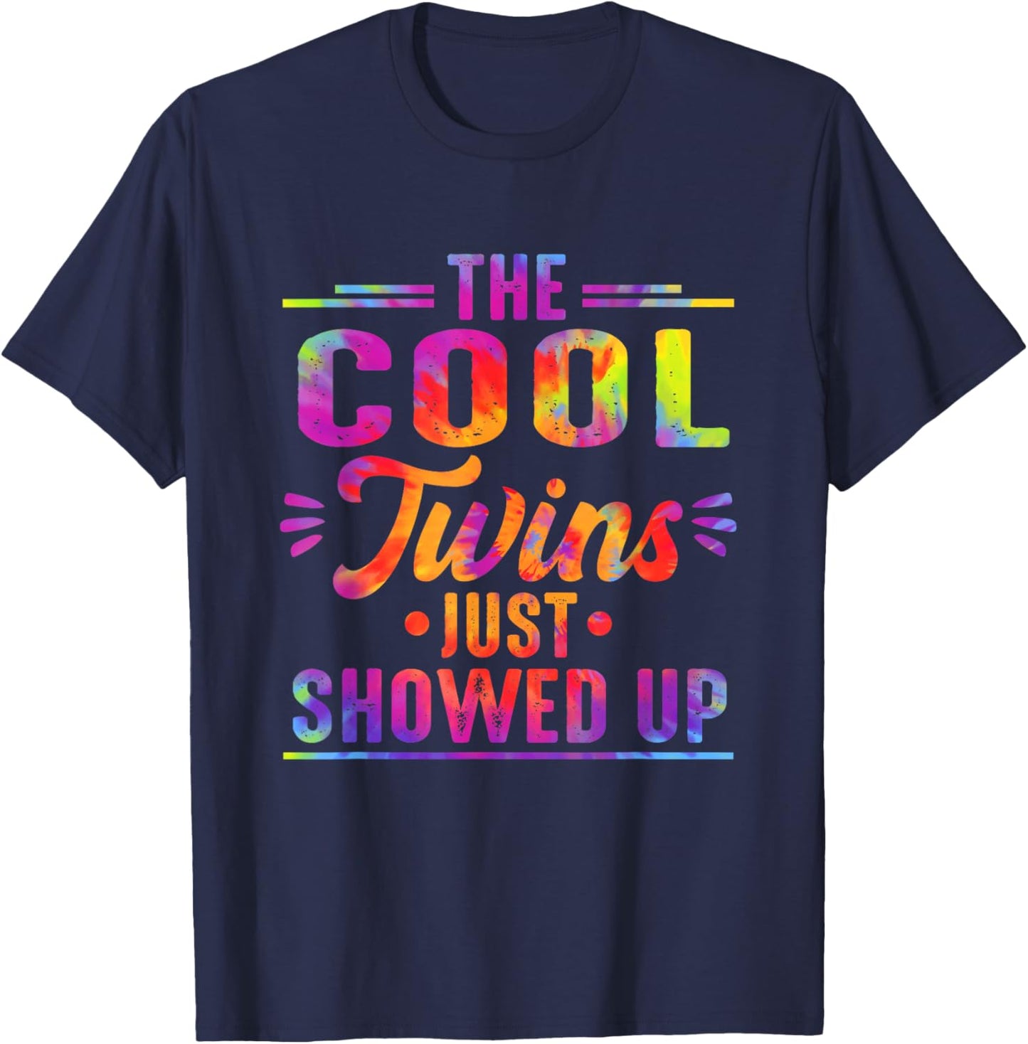 The Cool Twins Just Showed Up Tie Dye Twin Flame Energy T-Shirt - T-Shirt | Navy