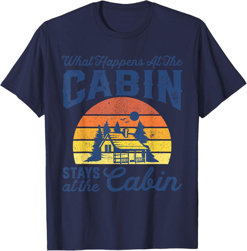What Happens At The Cabin Stays Funny Retro Camping Gift