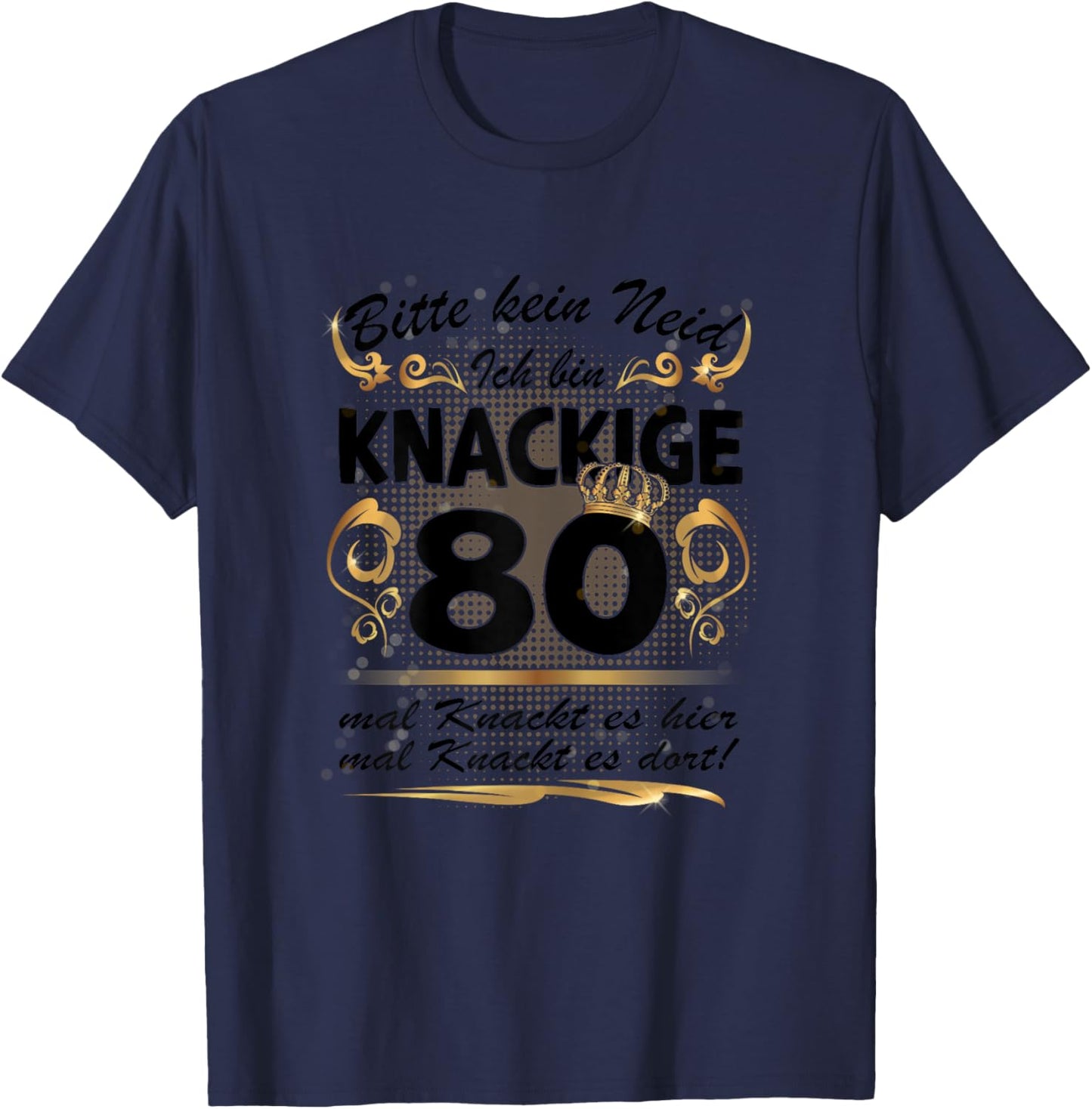 80 Jahre alt Mama Oma 80.Geburtstag Sprüche lustig Frauen T-Shirt - T-Shirt | Navy