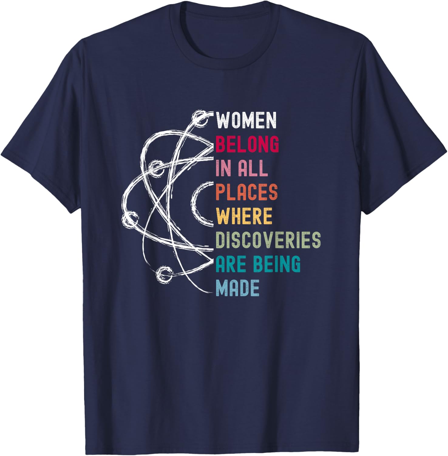 Women Belong in Science, Feminist and STEM Girls Empowerment T-Shirt - T-Shirt | Navy