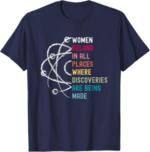 Women Belong in Science, Feminist and STEM Girls Empowerment T-Shirt - T-Shirt | Navy