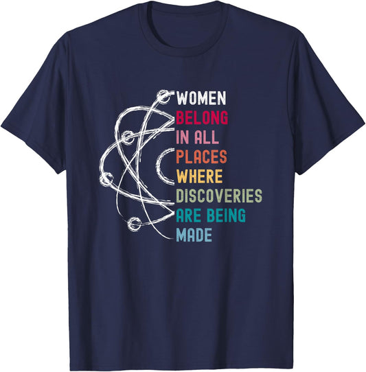 Women Belong in Science, Feminist and STEM Girls Empowerment T-Shirt - T-Shirt | Navy