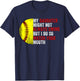 My Daughter Might Not Always Swing But I Do So Watch T-Shirt - T-Shirt | Navy