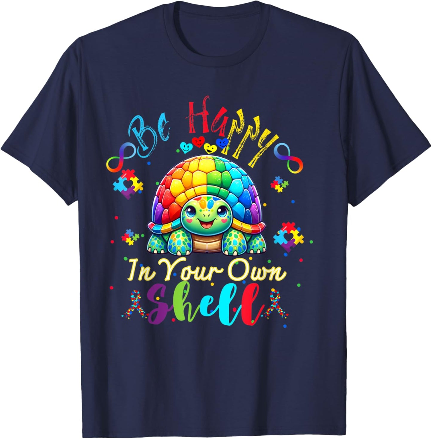 Rainbow Turtle Be Happy In Your Own Shell Autism Awareness T-Shirt - T-Shirt | Navy