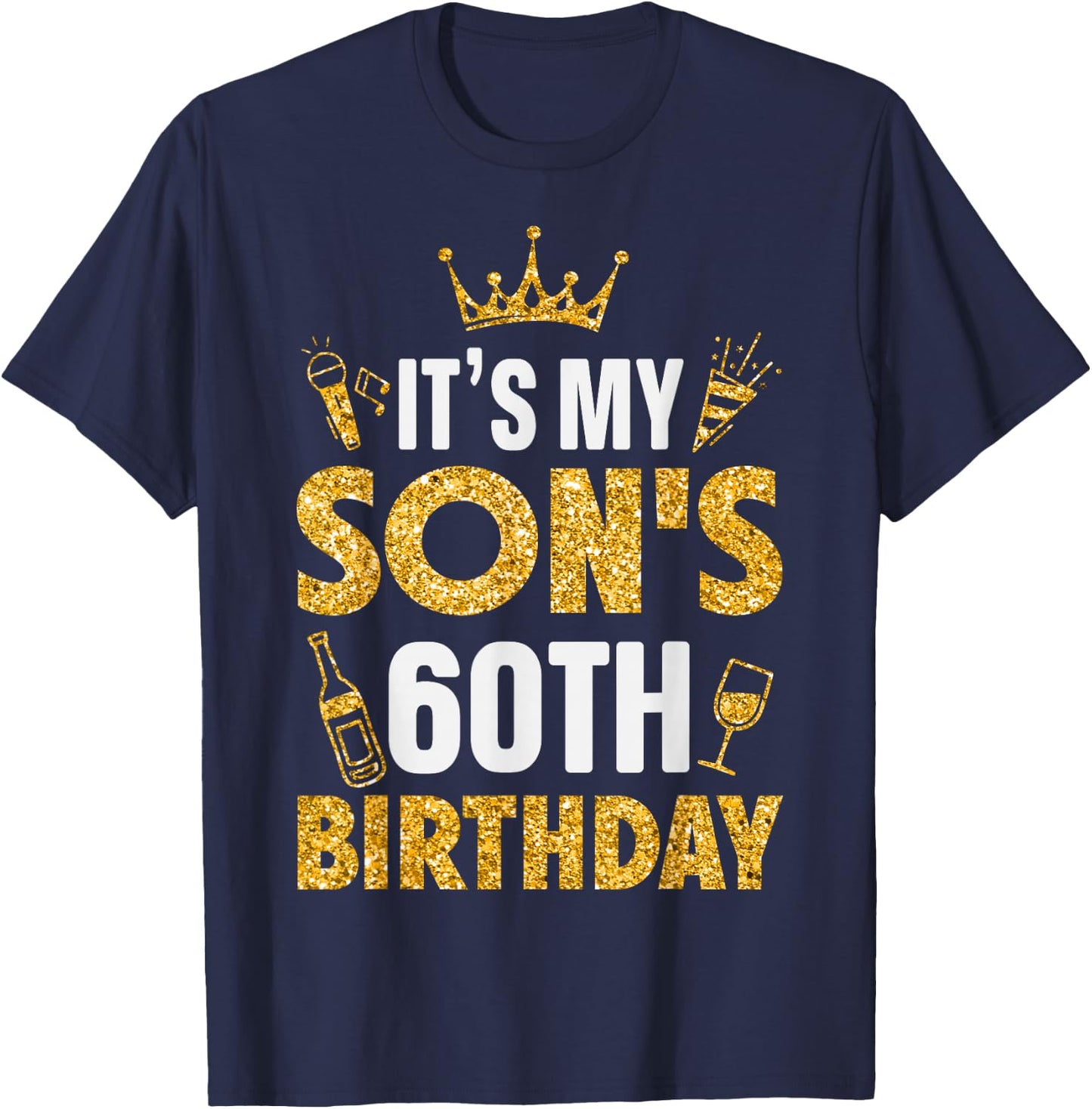 Son It's My Son's 60th Birthday 1965 60 Years Old T-Shirt - T-Shirt | Navy