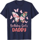 Daddy of The Birthday Girl Butterfly Party Matching Family T-Shirt - T-Shirt | Navy