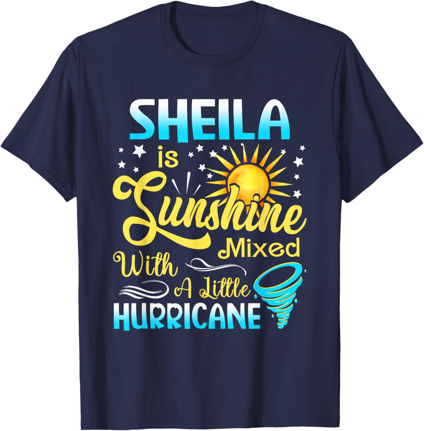 Sheila First Name - Sunshine Mixed Little Hurricane T-Shirt - T-Shirt | Navy