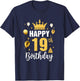 Happy 19Th Birthday Idea For 19 Years Old Man And Woman T-Shirt - T-Shirt | Navy