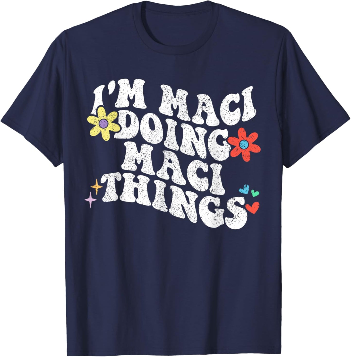 Retro Groovy Im Maci Doing Maci Things Funny Mother's Day T-Shirt - T-Shirt | Navy