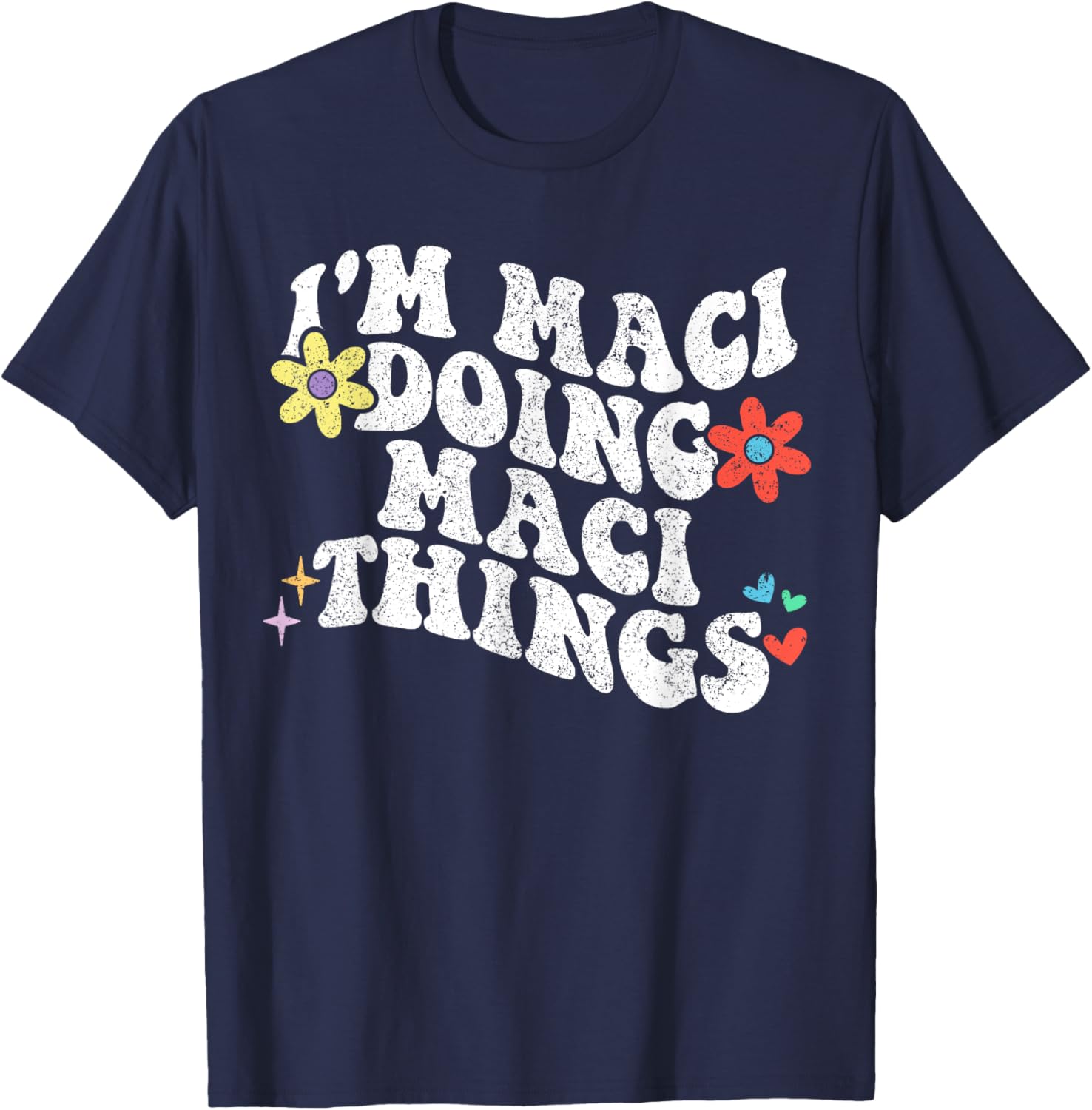 Retro Groovy Im Maci Doing Maci Things Funny Mother's Day T-Shirt - T-Shirt | Navy
