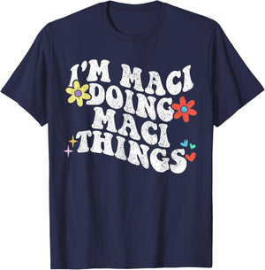 Retro Groovy Im Maci Doing Maci Things Funny Mother's Day T-Shirt - T-Shirt | Navy
