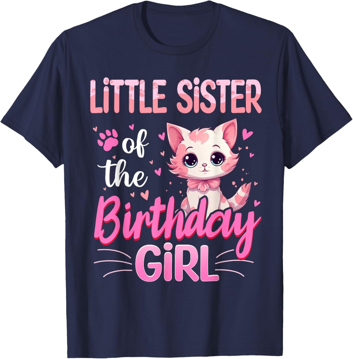 Little Sister Of The Birthday Girl Cute Cat Lover Kitten Kid T-Shirt - T-Shirt | Navy
