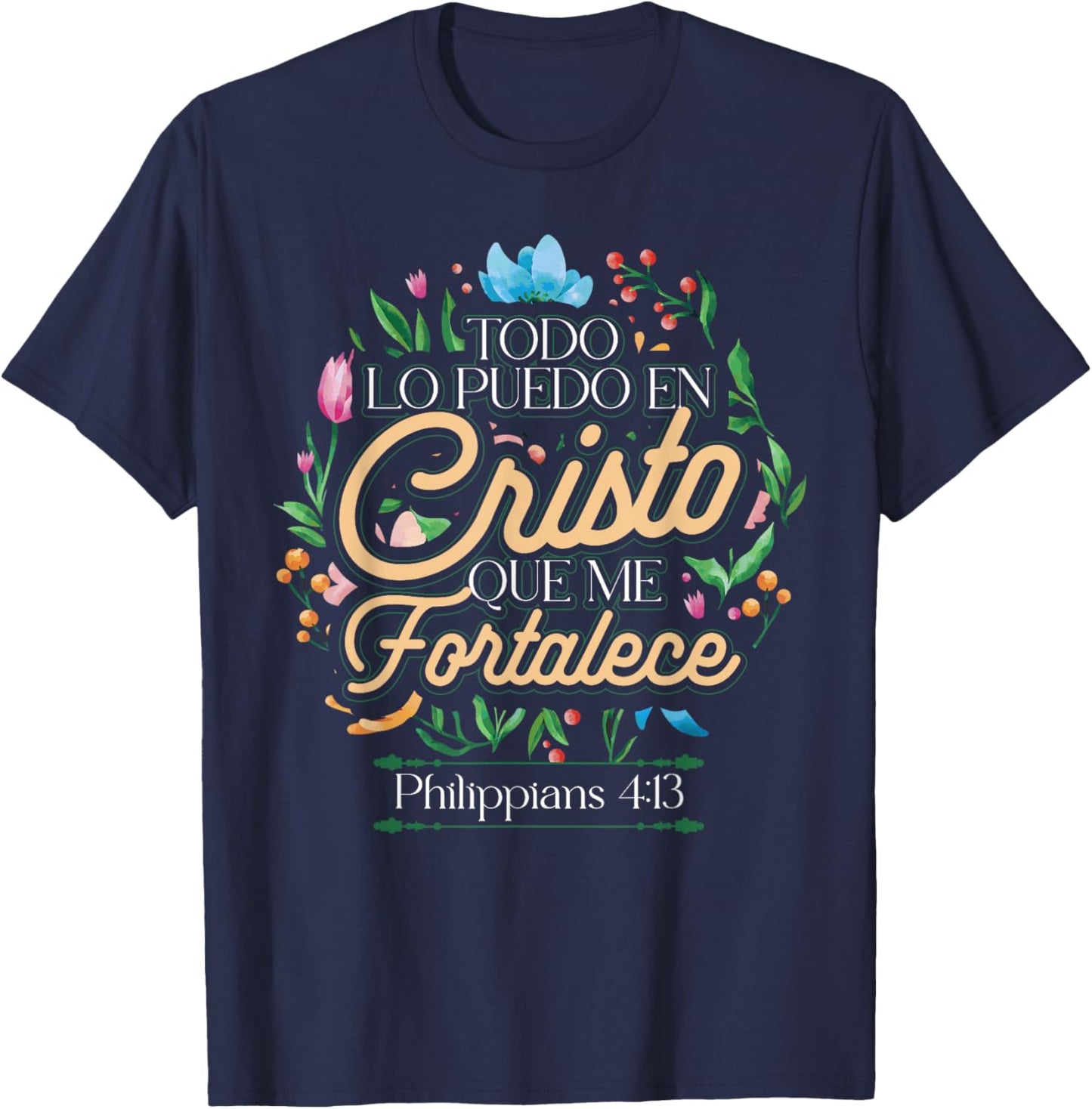 Spanish Philippians 4:13 Christian Bible Verse Religious T-Shirt - T-Shirt | Navy