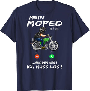 Moped fanartikel "Mein Moped ruft an" Moped fahren T-Shirt - T-Shirt | Navy