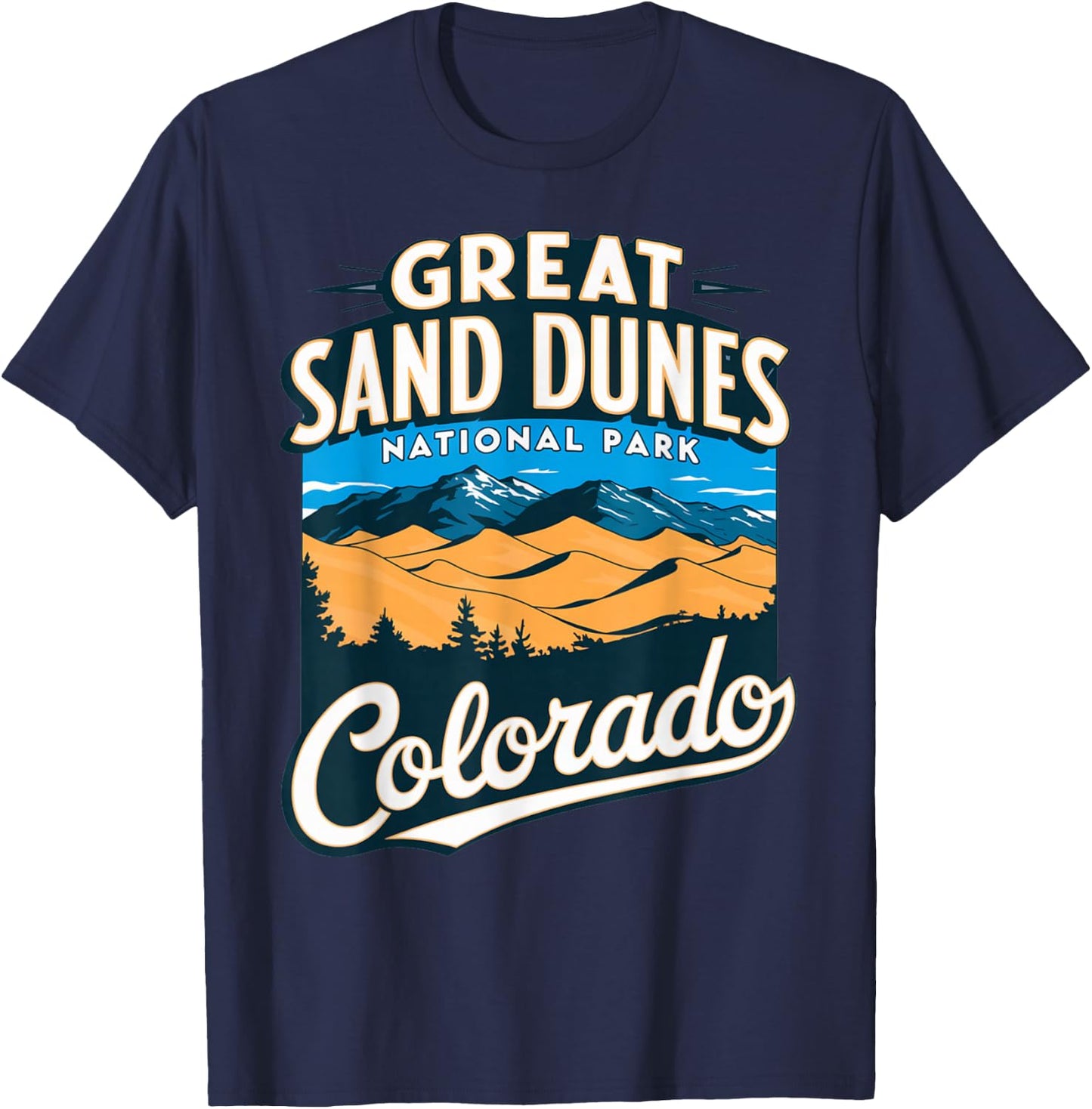 Explore Scenic Great Sand Dunes National Park Colorado T-Shirt - T-Shirt | Navy