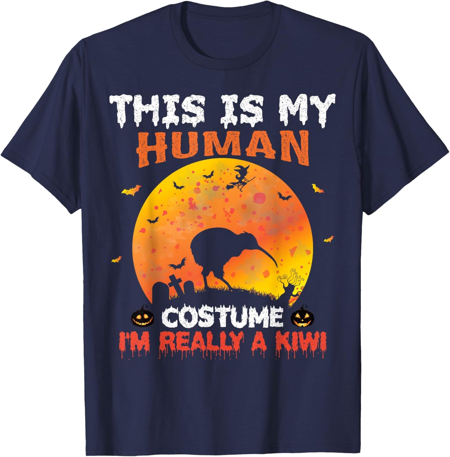 This Is My Human Costume I'm Really A Kiwi Bird Halloween T-Shirt - T-Shirt | Navy