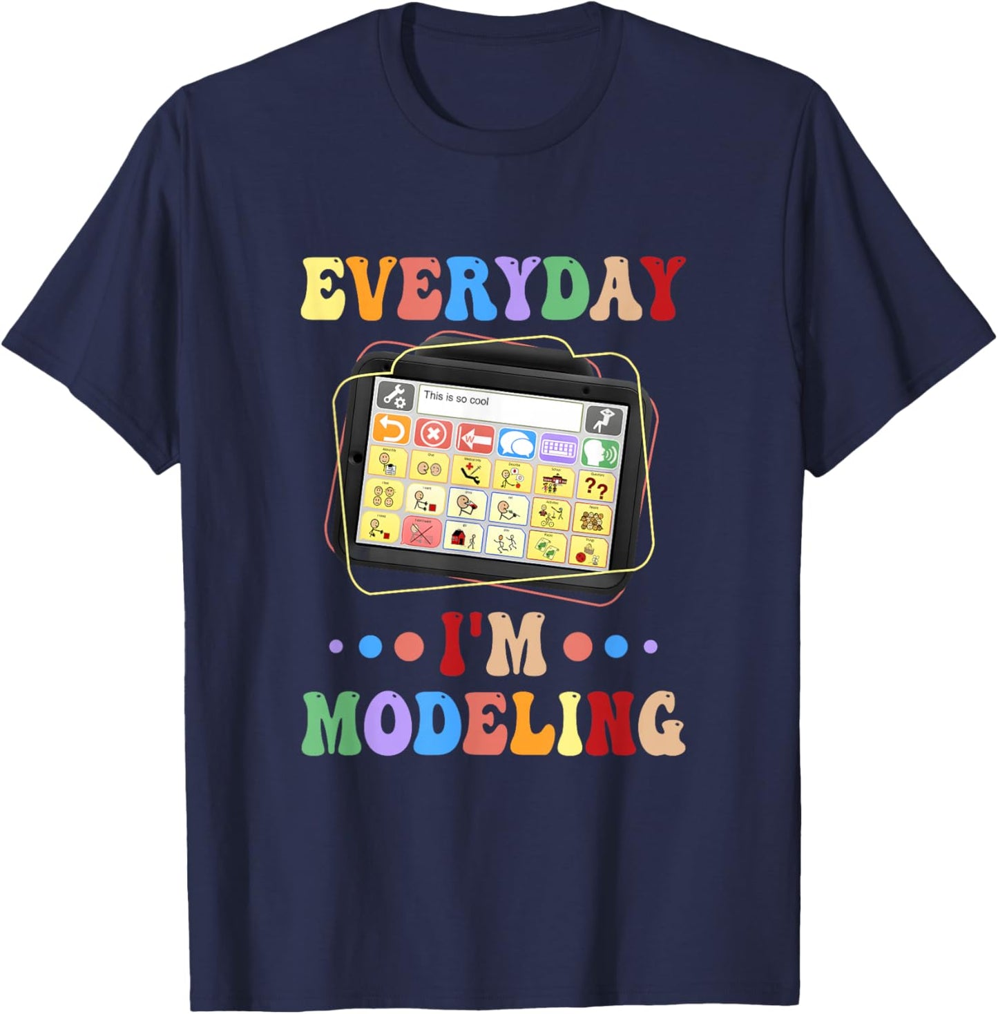 Groovy Speech Language Pathologist Everyday I'm Modeling Slp T-Shirt - T-Shirt | Navy