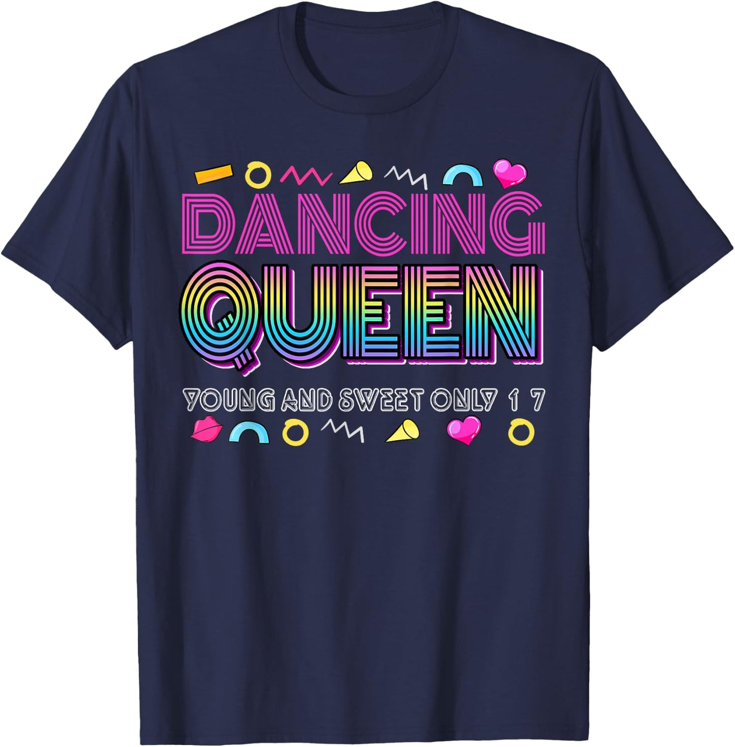 Dancing Queen Young and Sweet only 17 Birthday Vintage T-Shirt - T-Shirt | Navy