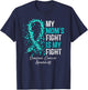 My Mom's Fight Is My Fight - Ovarian Cancer Awareness Gifts T-Shirt - T-Shirt | Navy