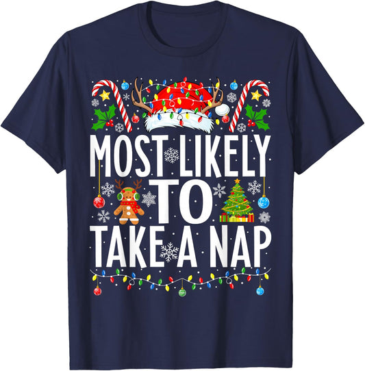 Most Likely To Take A Nap Santa Funny Xmas Family Christmas T-Shirt - T-Shirt | Navy