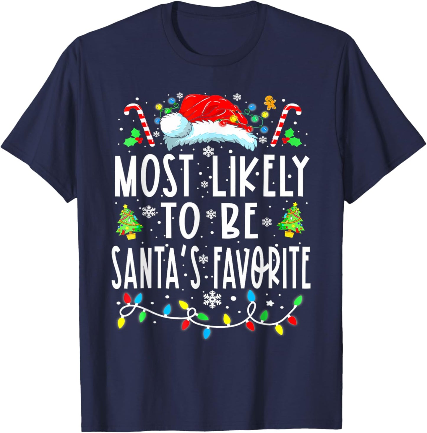 Most Likely To Be Santa's Favorite Matching Christmas Lights T-Shirt - T-Shirt | Navy