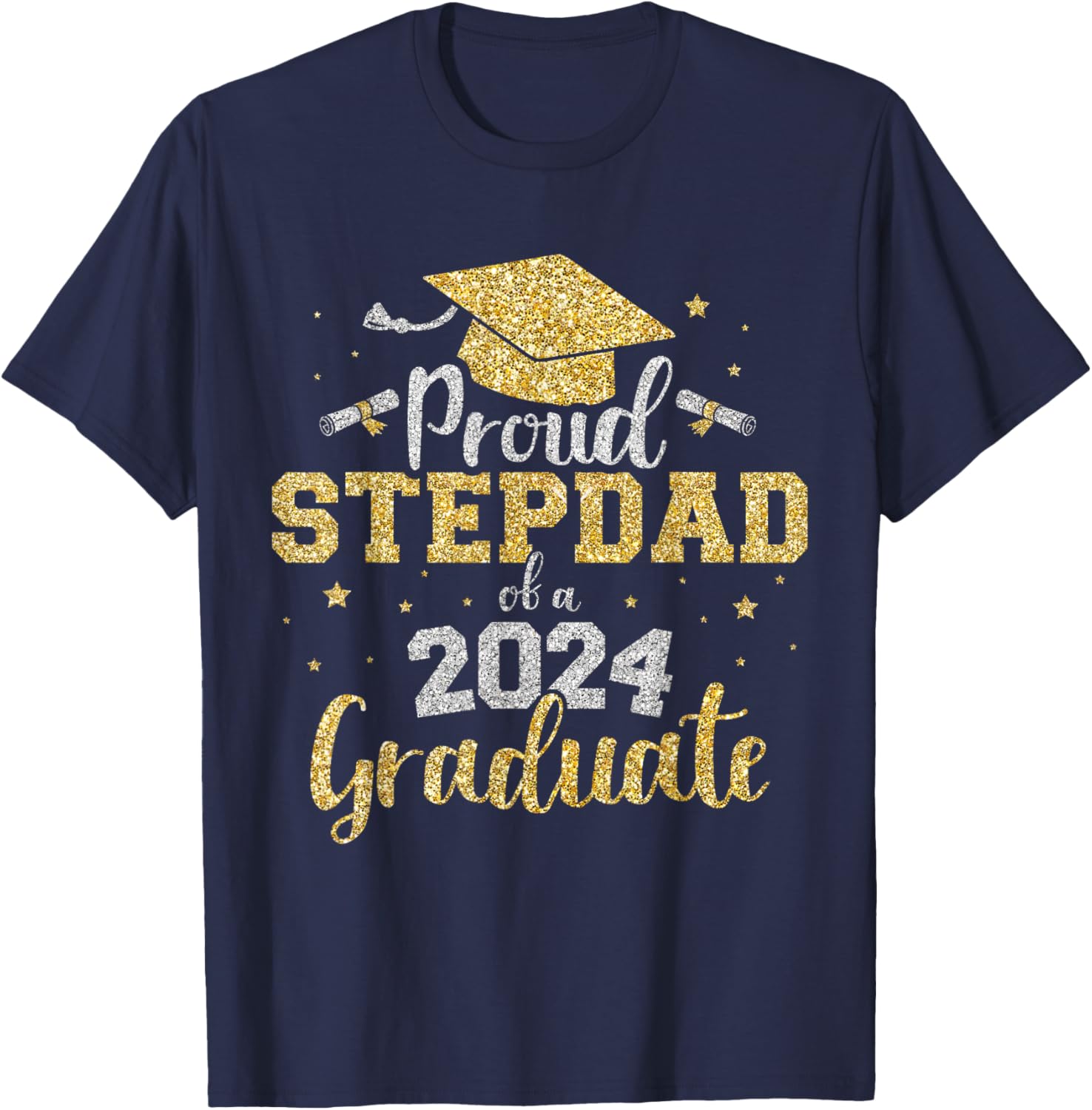 Proud stepdad of a class of 2024 graduate senior graduation T-Shirt - T-Shirt | Navy