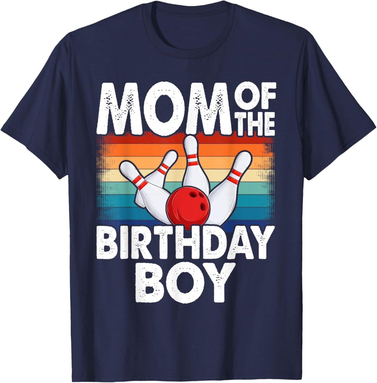 Mom of the Birthday Boy Matching Family Bowling Birthday T-Shirt - T-Shirt | Navy