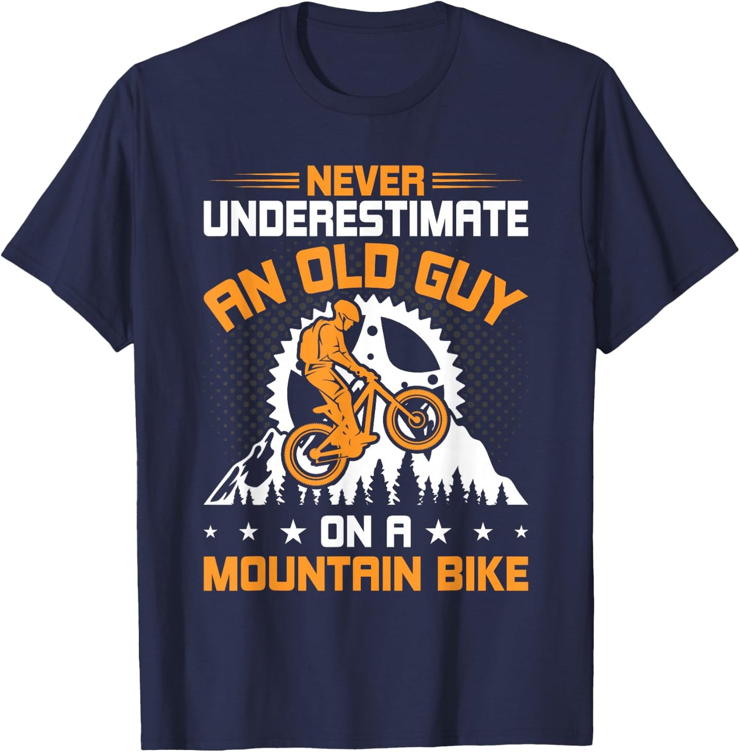 Never Underestimate an Old Guy on Mountain Bike Cycling T-Shirt - T-Shirt | Navy