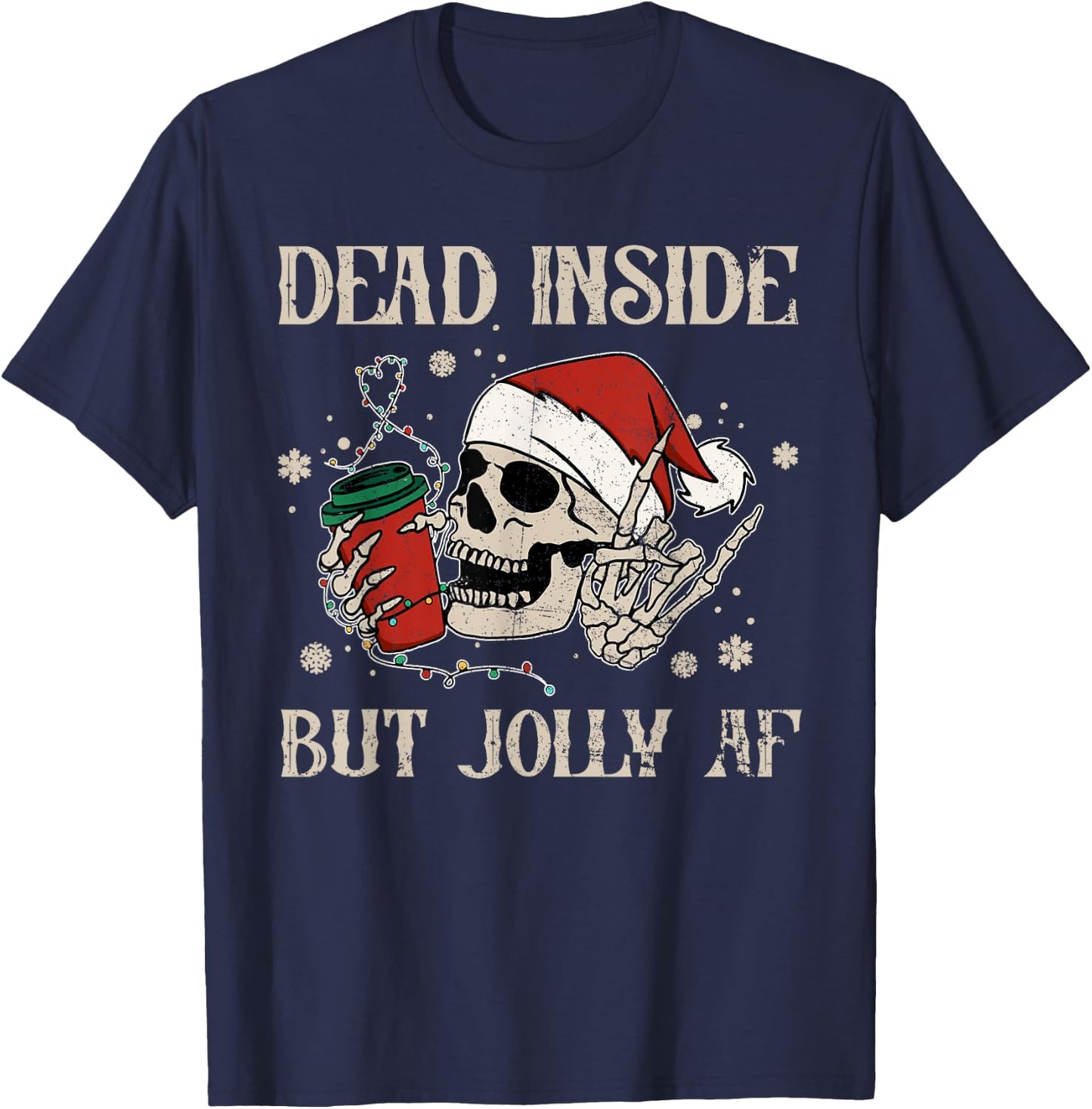 Dead Inside But Jolly AF Funny Skeleton Lights Christmas T-Shirt - T-Shirt | Navy