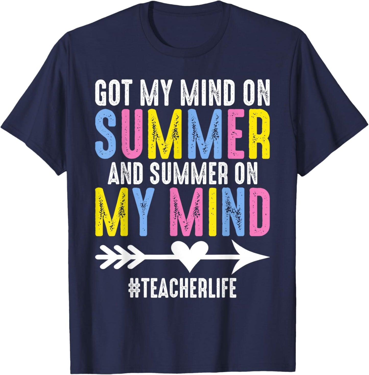 Got My Mind On Summer Teacher Life Funny Summer Teacher T-Shirt - T-Shirt | Navy