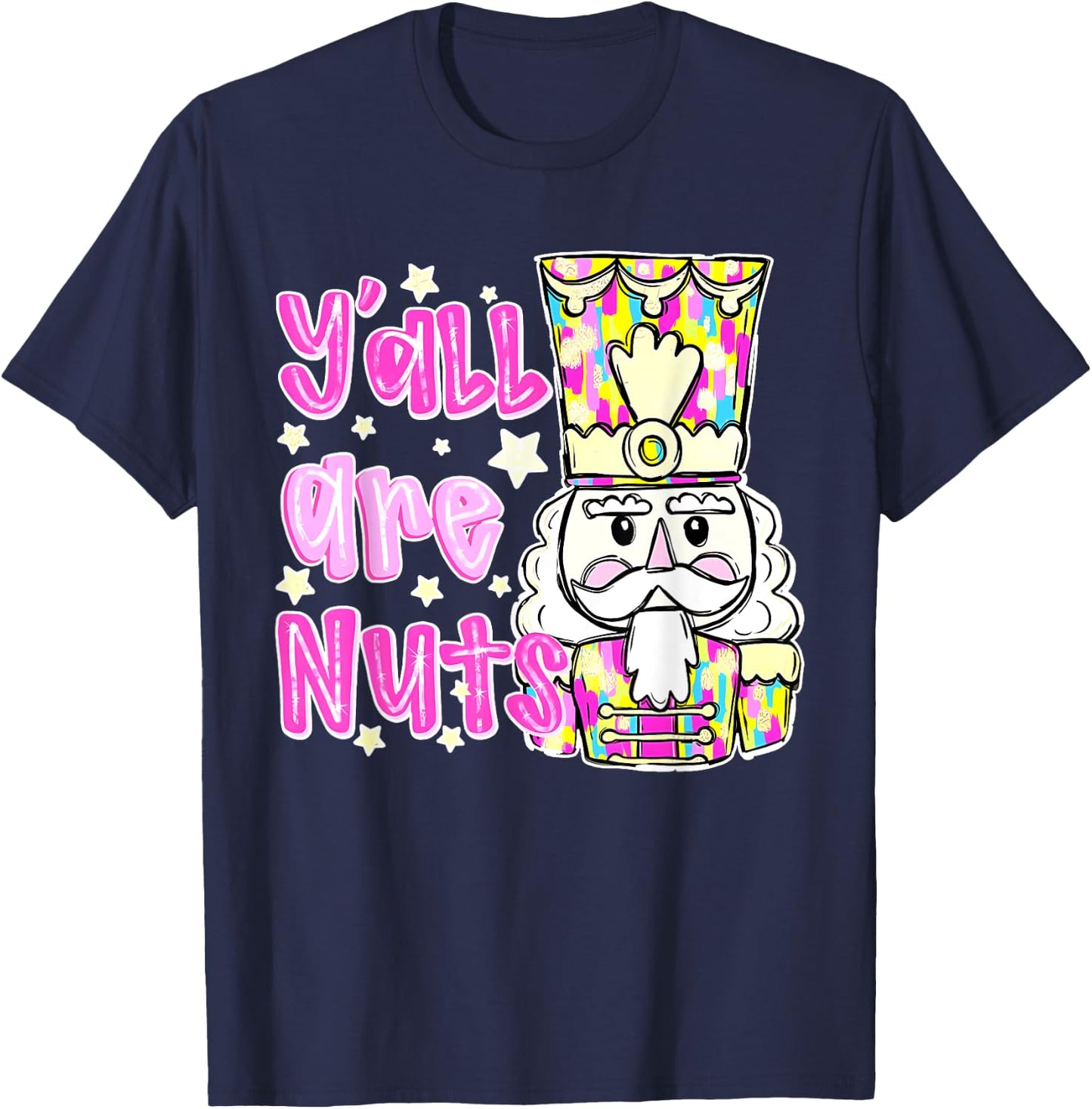 Y'all Are Nuts Funny Design T-Shirt - T-Shirt | Navy
