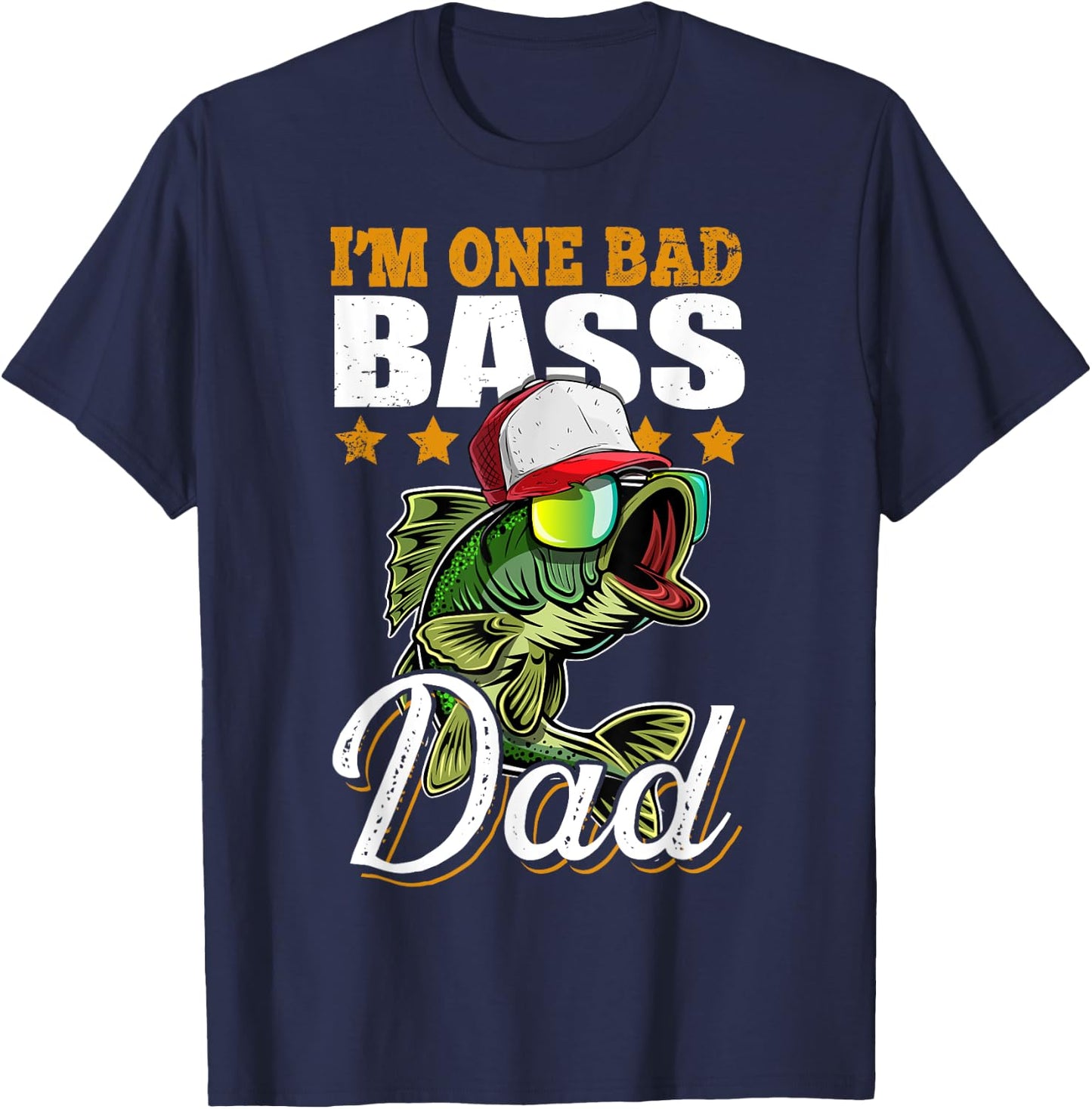 I'm One Bad Bass Dad Funny Bass Fishing Father's Day Gift T-Shirt - T-Shirt | Navy