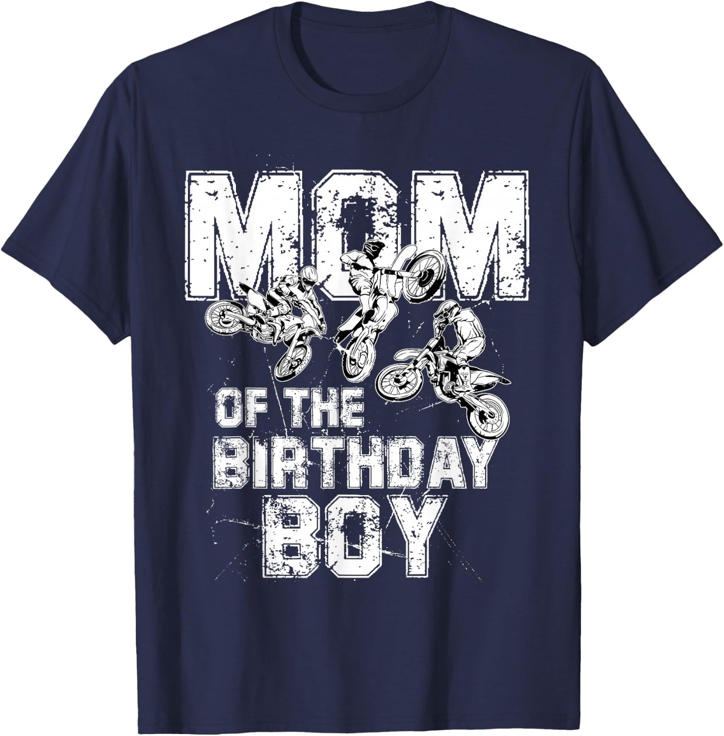 Mom Of The Birthday Boy Dirt Bike Motorcycle T-Shirt - T-Shirt | Navy