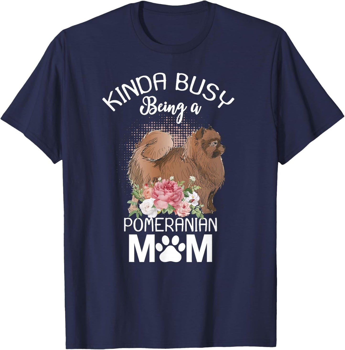 Pomeranian Mom Floral Dog Lovers Women Gift T-Shirt - T-Shirt | Navy