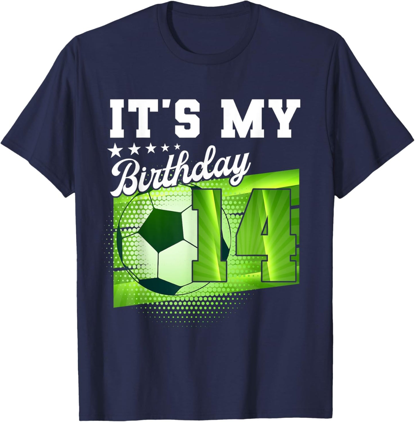 Birthday Boy 14 Soccer Its My 14th Birthday Boys Soccer T-Shirt - T-Shirt | Navy