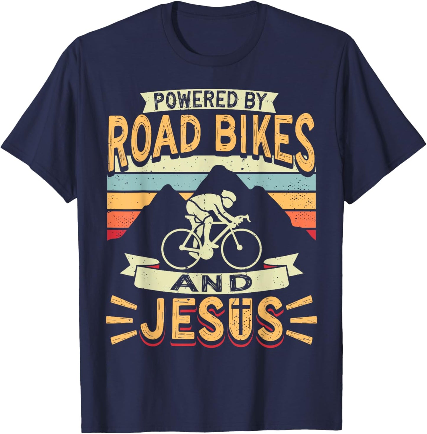 Powered By Road Bikes And Jesus Biker Bike Cycling Cyclist T-Shirt - T-Shirt | Navy