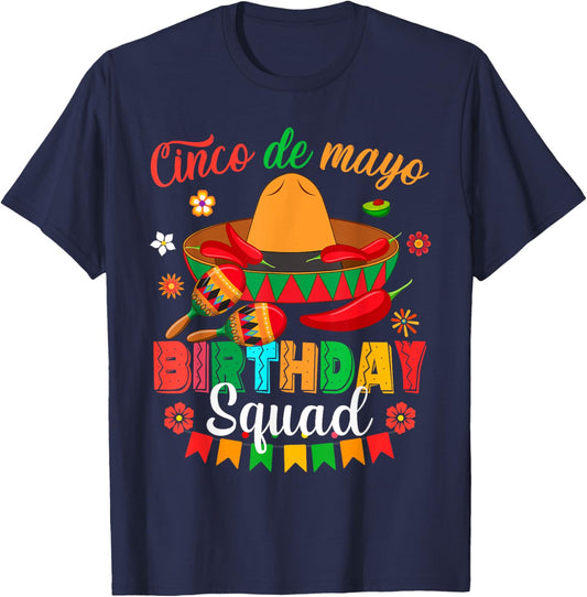 Happy Cinco De Mayo Birthday Squad Mexican Matching Family T-Shirt - T-Shirt | Navy