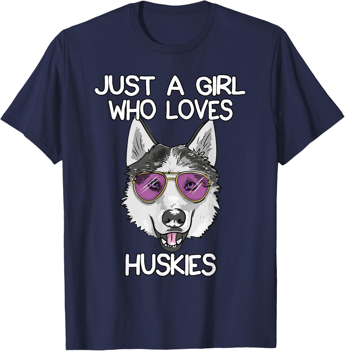 Just A Girl Who Loves Huskies Dog Lover Gifts Husky Owner T-Shirt - T-Shirt | Navy