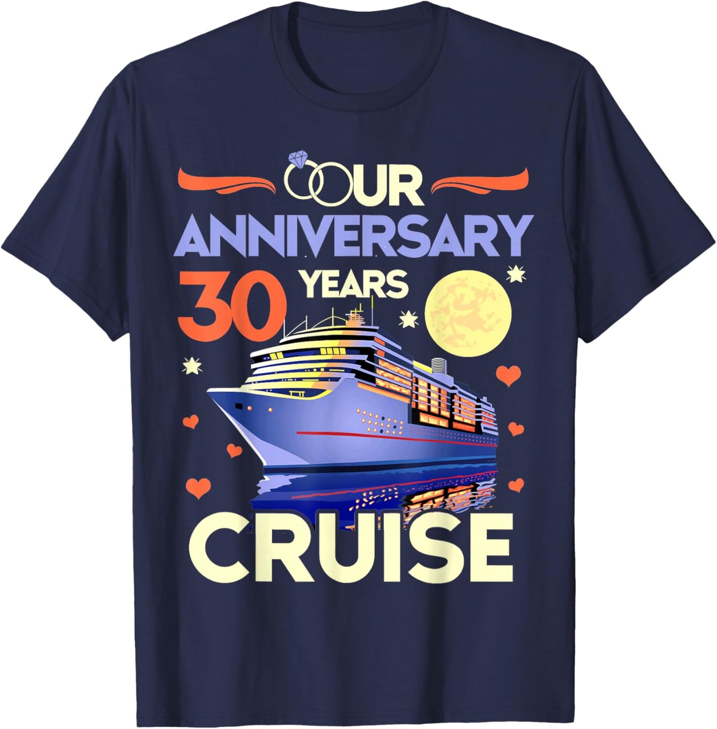 Our 30th Wedding Anniversary Cruise 30 Years Anniversary T-Shirt - T-Shirt | Navy