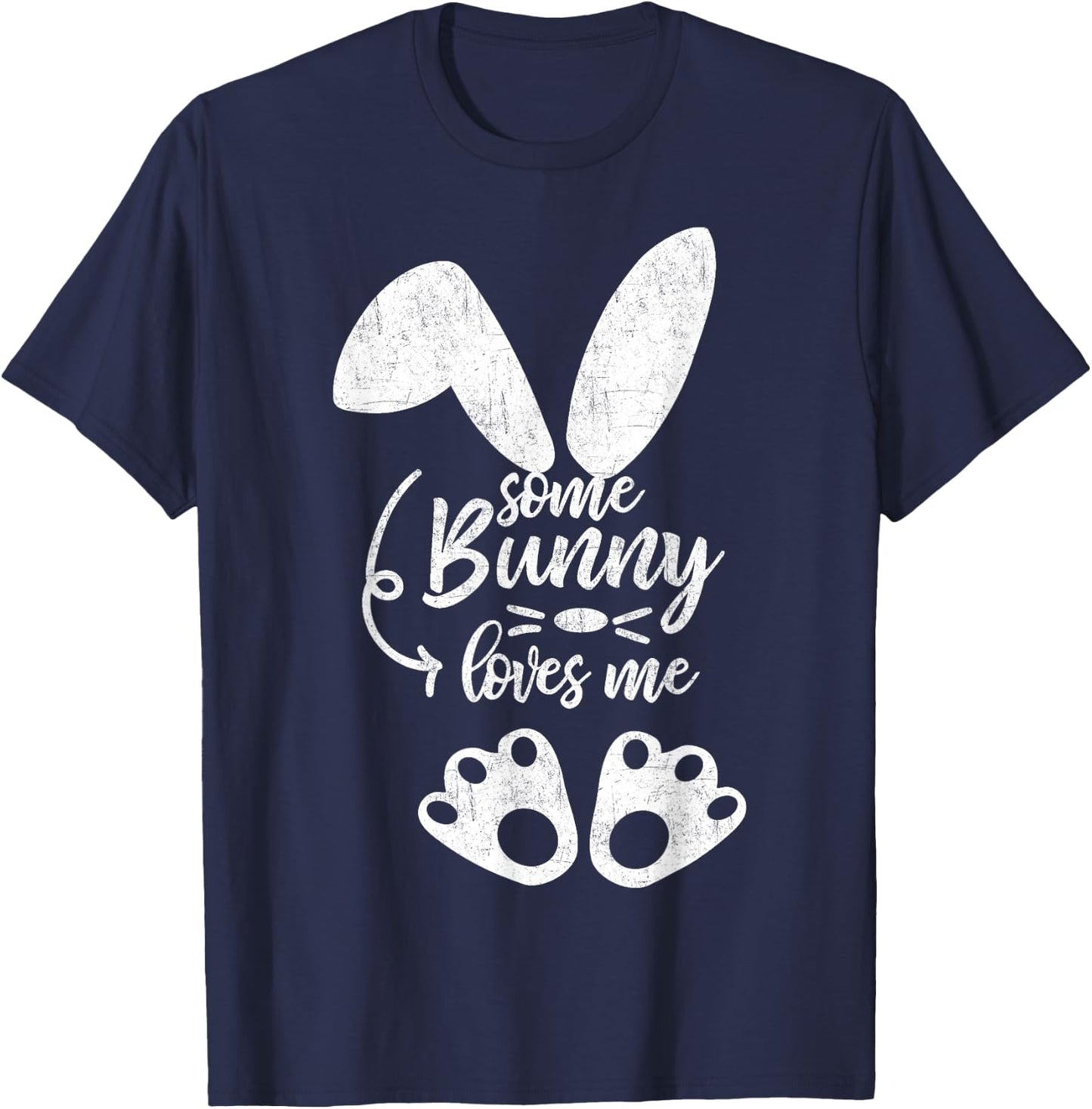 Some Bunny Loves Me Shirt Novelty Easter Gift Costume T-Shirt - T-Shirt | Navy