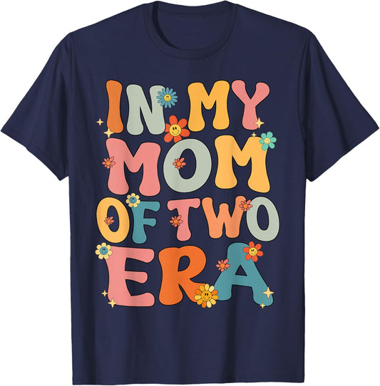 In My Mom Of Two Era Groovy Funny Mom Of Two Kid Mother Day T-Shirt - T-Shirt | Navy