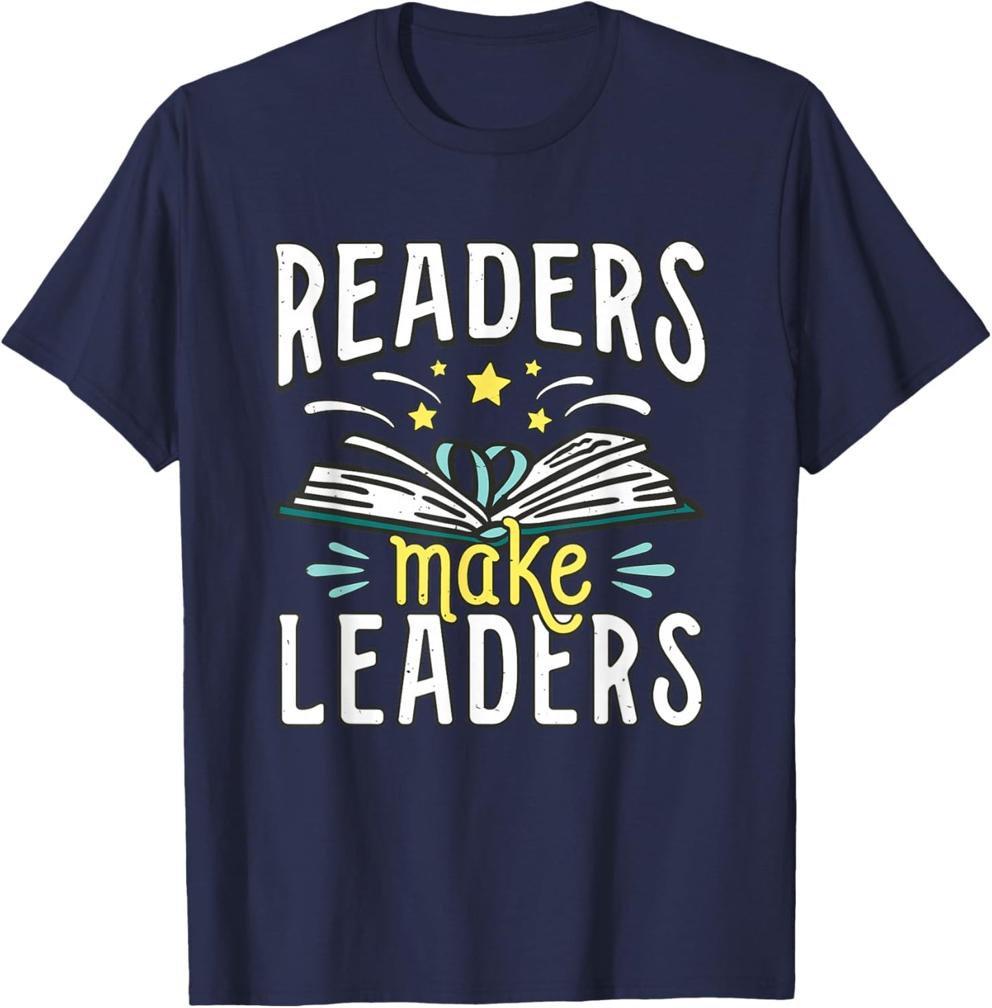 Bookworm Librarian Bookish Geeky Nerd Readers Make Leaders T-Shirt - T-Shirt | Navy